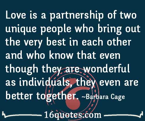 Love is a partnership of two unique people